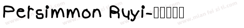 Persimmon Ruyi字体转换